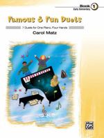 Famous & Fun Duets, Book 1: 7 Duets for One Piano, Four Hands 0739076493 Book Cover