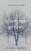 Show Me Genius 1791690858 Book Cover