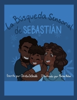La B�squeda Sensorial de Sebasti�n B09GZDPLBB Book Cover