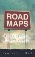 Road Maps: Directions for Living 0802485235 Book Cover