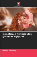 Genética e história das galinhas egípcias (Portuguese Edition) 6207821807 Book Cover