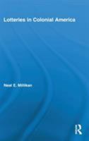 Lotteries in Colonial America 0415886562 Book Cover