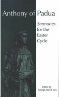 Anthony of Padua, Sermones for the Easter Cycle 1576590410 Book Cover