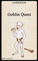 GAMEBOOK Goblin Quest B0GQHWB9ZZ Book Cover