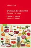 Wörterbuch Der Lebensmittel   Dictionary Of Foods (German Edition) 364239731X Book Cover