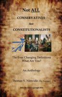 Not ALL Conservatives Are Constitutionalists 163587467X Book Cover