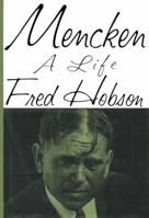 Mencken: A Life 0394563298 Book Cover