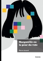 Marguerite ou la peur du vide (French Edition) 2414809981 Book Cover