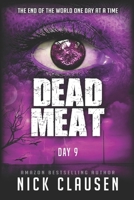 Dead Meat - Day 9 B09GTNLBKY Book Cover