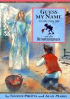 Guess My Name & Rumplestiltskin 1597710822 Book Cover