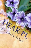 Dear Pi,: A Husband and a Father's raw and unedited passion for saving his marriage and his family. 1456324047 Book Cover