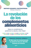 La revolución de los complementos alimenticios / The Revolution of Nutritional Supplements (Spanish Edition) 8410396882 Book Cover