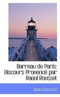 Barreau De Paris: Discours (1908) 110398604X Book Cover
