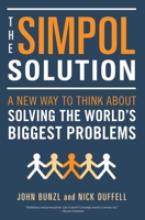 The SIMPOL Solution: Saving Global Problems Could Be Easier Than We Think 1633883930 Book Cover