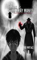 Who Is The Gray Man? 1681602970 Book Cover