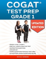 COGAT® TEST PREP GRADE 1: Grade 1, Level 7, Form 7,One Full-Length Practice Test, 136 Practice Questions, Answer Key, Sample Questions for Each Test Area, 54 Additional Bonus Questions Online. B08PJN76XC Book Cover
