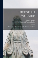 Christian Worship Services for the Church 1013569660 Book Cover