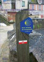 Unterwegs nach Santiago...: ...auf dem Jakobsweg von Wetzlar nach Trier. 3842326793 Book Cover