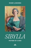 Sibylla: Mother of a King 9190020138 Book Cover
