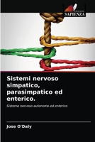 Sistemi nervoso simpatico, parasimpatico ed enterico. 6203302430 Book Cover