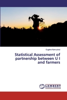 Statistical Assessment of partnership between U I and farmers 620255763X Book Cover