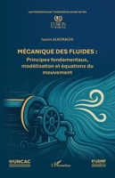 Mécanique des fluides: Principes fondamentaux, modélisation et équations du mouvement (French Edition) 233659238X Book Cover