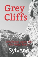 Grey Cliffs: 47th Roman Legion War with Astibul Book 3 B08HTG6JQK Book Cover