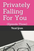 Privately Falling For You: B09B2J9FMR Book Cover