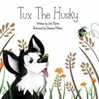 Tux the Husky 0578729245 Book Cover