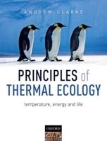 Principles of Thermal Ecology: Temperature, Energy and Life 0199551669 Book Cover