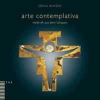 Arte Contemplativa: Heilkraft Aus Dem Schauen 3290184722 Book Cover