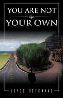 You Are Not Your Own 1466929014 Book Cover