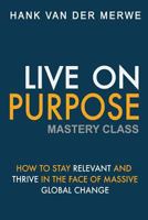 Live on Purpose Mastery Class 062061501X Book Cover