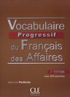 Vocabulaire progressif du français des affaires: avec 250 exercices (+CD Rom) 2090381434 Book Cover