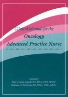 Clinical Manual for the Oncology Advanced Practice Nurse 189050419X Book Cover