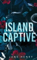 Island Captive : A Dark Romance (Alternate Cover Print Edition) 1961866447 Book Cover