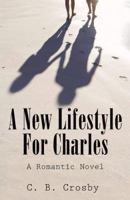 A New Lifestyle for Charles 0741456478 Book Cover