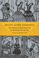 Relief After Hardship: The Ottoman Turkish Model for the Thousand and One Days 0814351158 Book Cover