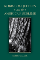 Robinson Jeffers and the American Sublime 080477563X Book Cover