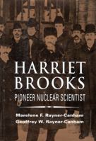 Harriet Brooks: Pioneer Nuclear Scientist 0773508813 Book Cover