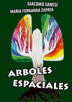 Arboles Espaciales (Spanish Edition) 132611896X Book Cover