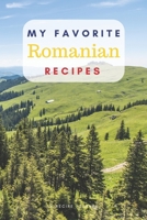 My favorite Romanian recipes: Blank book for great recipes and meals 1658121724 Book Cover