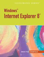 Windows Internet Explorer 8, Illustrated Essentials 0538744855 Book Cover