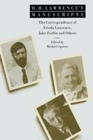 D.H. Lawrence's Manuscripts: The Correspondence of Frieda Lawrence, Jake Zeitlin, and Others 1349215910 Book Cover