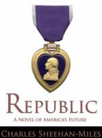 Republic: A Novel of America's Future 1632020912 Book Cover