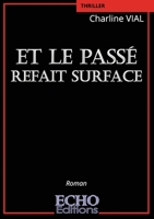 Et le passé refait surface (French Edition) 2381024387 Book Cover