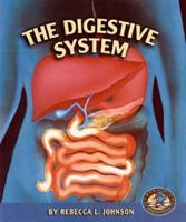 The Digestive System (Early Bird Body Systems) 0822512475 Book Cover