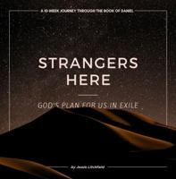 Strangers Here: God's plan for us in exile B0DQFK382Y Book Cover