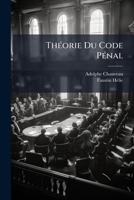 Théorie Du Code Pénal: (Iv, 600 P.) 1149001410 Book Cover