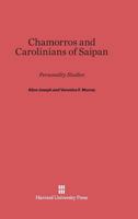 Chamorros and Carolinians of Saipan 0674862716 Book Cover
